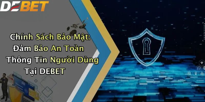 Chính sách bảo mật cam kết dữ liệu người dùng